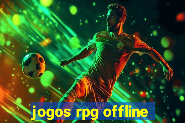 jogos rpg offline